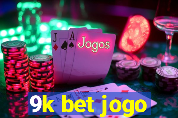 9k bet jogo